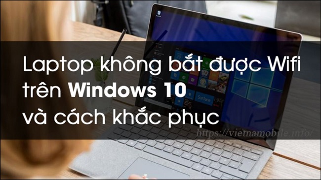 loi-laptop-khong-bat-duoc-wifi-tren-windows-7-8-10