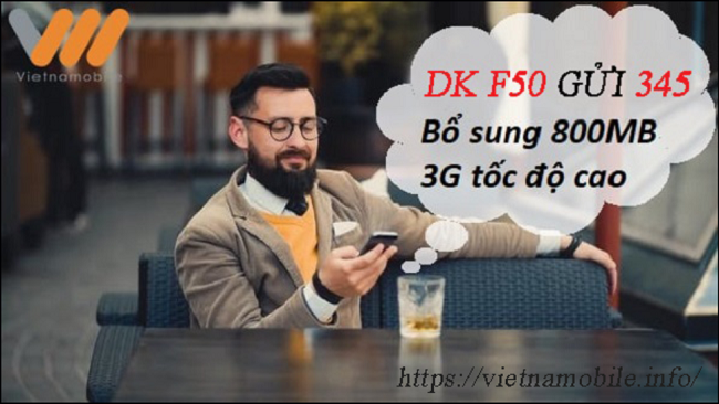 Đăng ký gói F50 Vietnamobile ưu đãi 800MB data, chỉ với ...