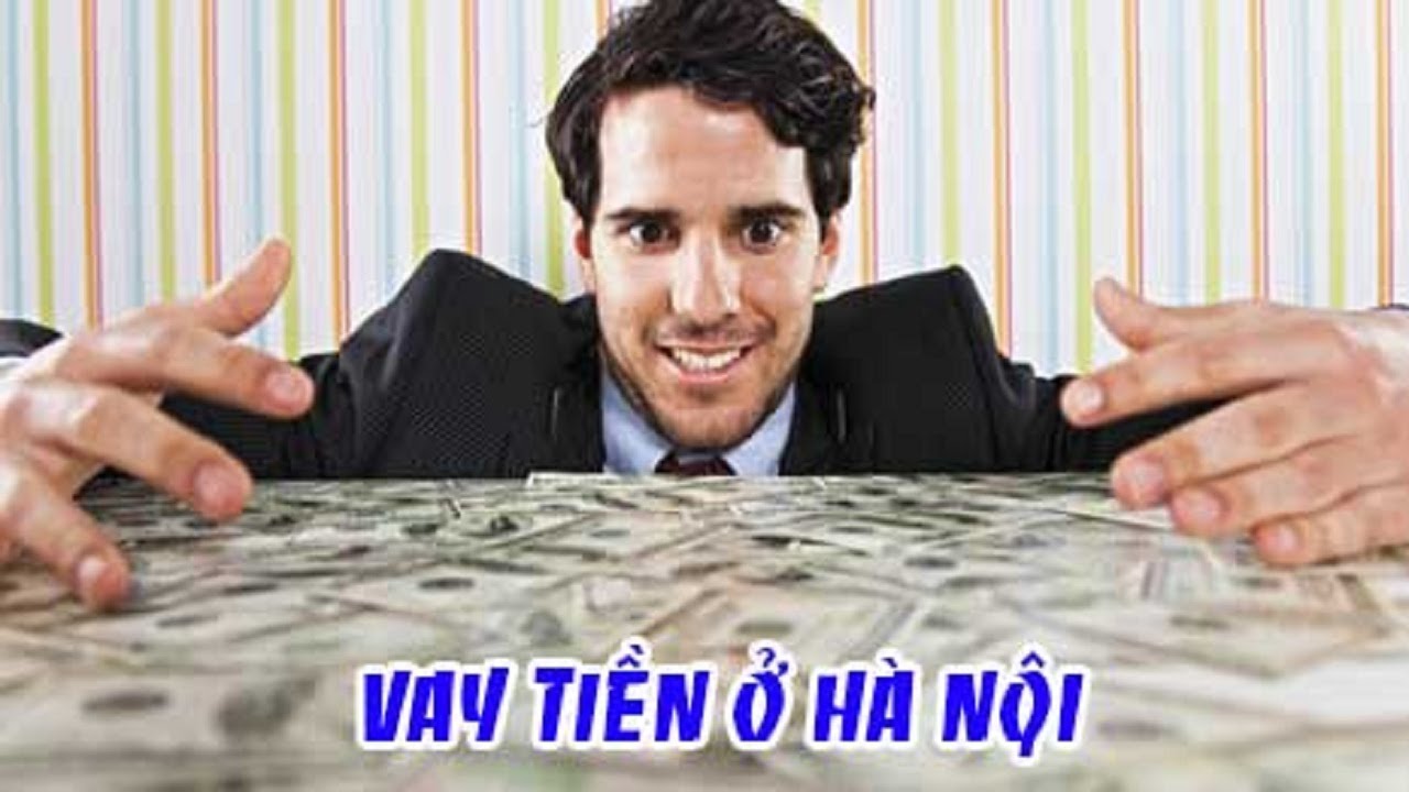vay tiền online chuyển khoản ngay HÀ NỘI