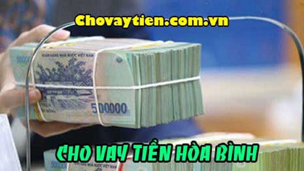 vay tiền online chuyển khoản ngay HÒA BÌNH