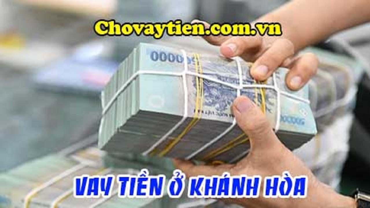 vay tiền online chuyển khoản ngay KHÁNH HÒA
