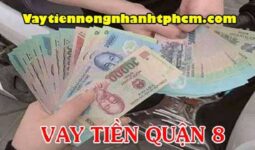 vay tiền online chuyển khoản ngay Quận 8